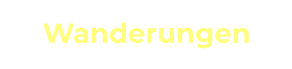 Wanderungen